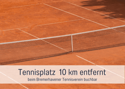 Fewos Bremerhaven Wohnung Lilie Tennisplatz